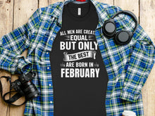 Load image into Gallery viewer, February Birthday Men&#39;s T-Shirt,