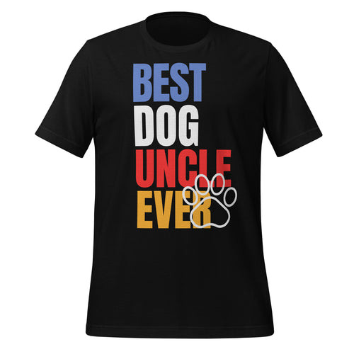 Black t-shirt with 'BEST DOG UNCLE EVER' text in multicolor on a white background