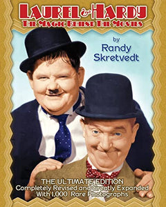 Laurel & Hardy: The Magic Behind the Movies