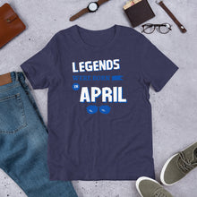 Load image into Gallery viewer, Birthday t shirt- legends were born in April - j and p hats 