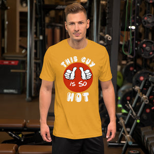 This Guy Is So Hot - Funny Mens T Shirt - j and p hats 