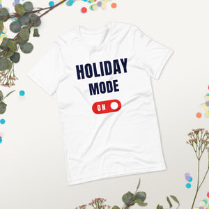 Holiday Mode T shirt , custom holiday logo t shirts ,holiday fun t shirt